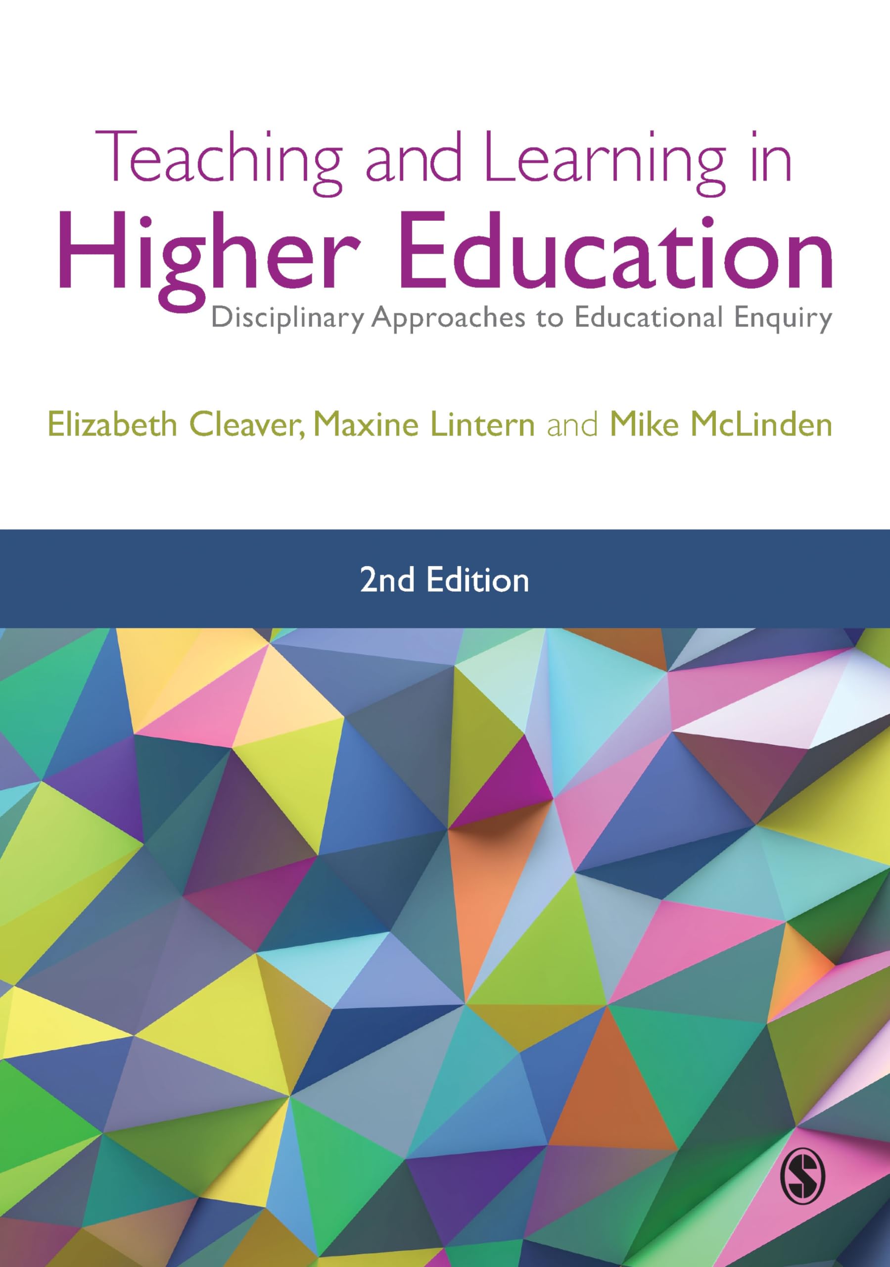 Teaching and Learning in Higher Education: Disciplinary Approaches to Educational Enquiry