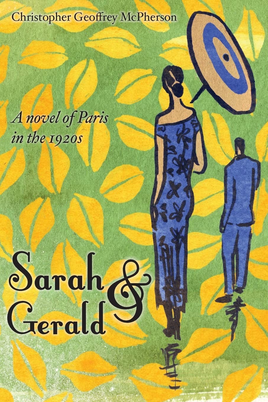 Sarah & Gerald: A novel of Paris in the 1920s (Studies in Macroeconomic History)
