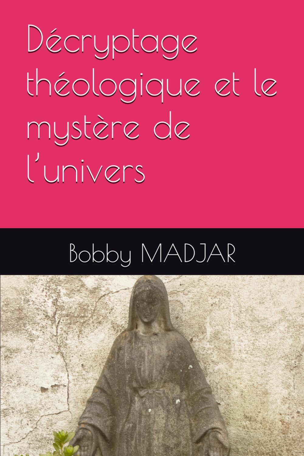 Décryptage théologique et le mystère de l’univers