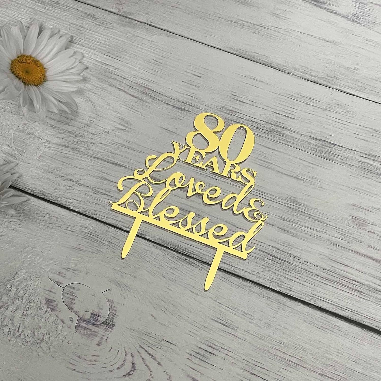 JIEEIN 80 Years Loved & Blessed Cake Topper - 80th Birthday, Wedding Anniversary Party Decorations - Mirror Gold Acrylic - Image 5
