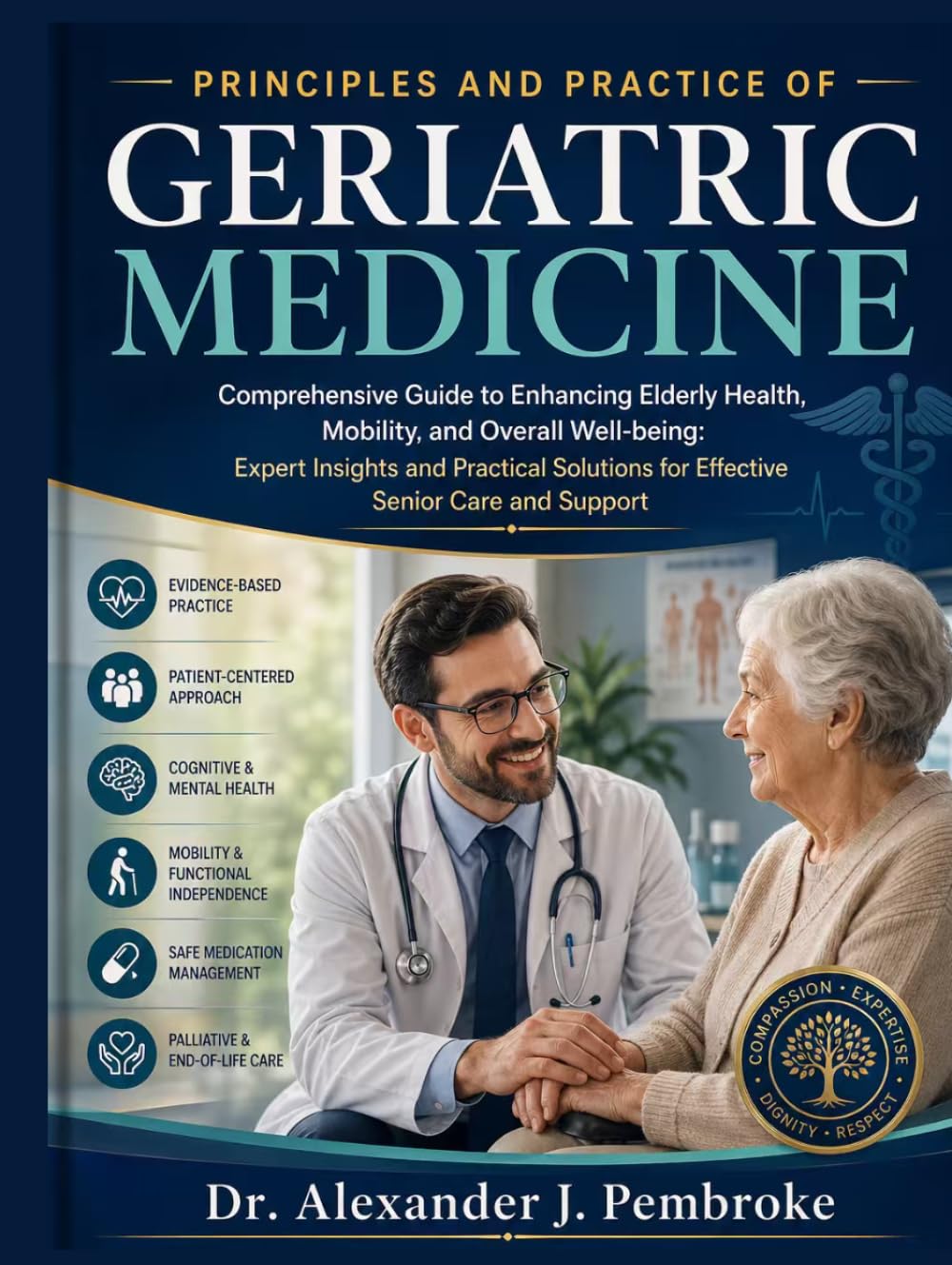 Principles and Practice of Geriatric Medicine