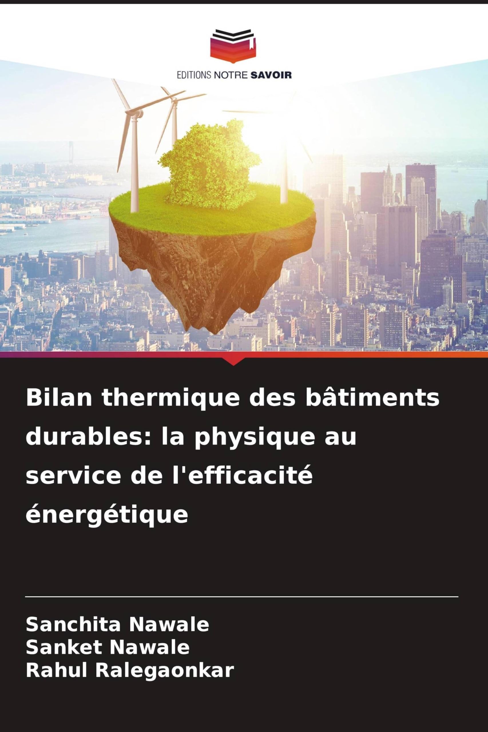 Bilan thermique des bâtiments durables: la physique au service de l'efficacité énergétique