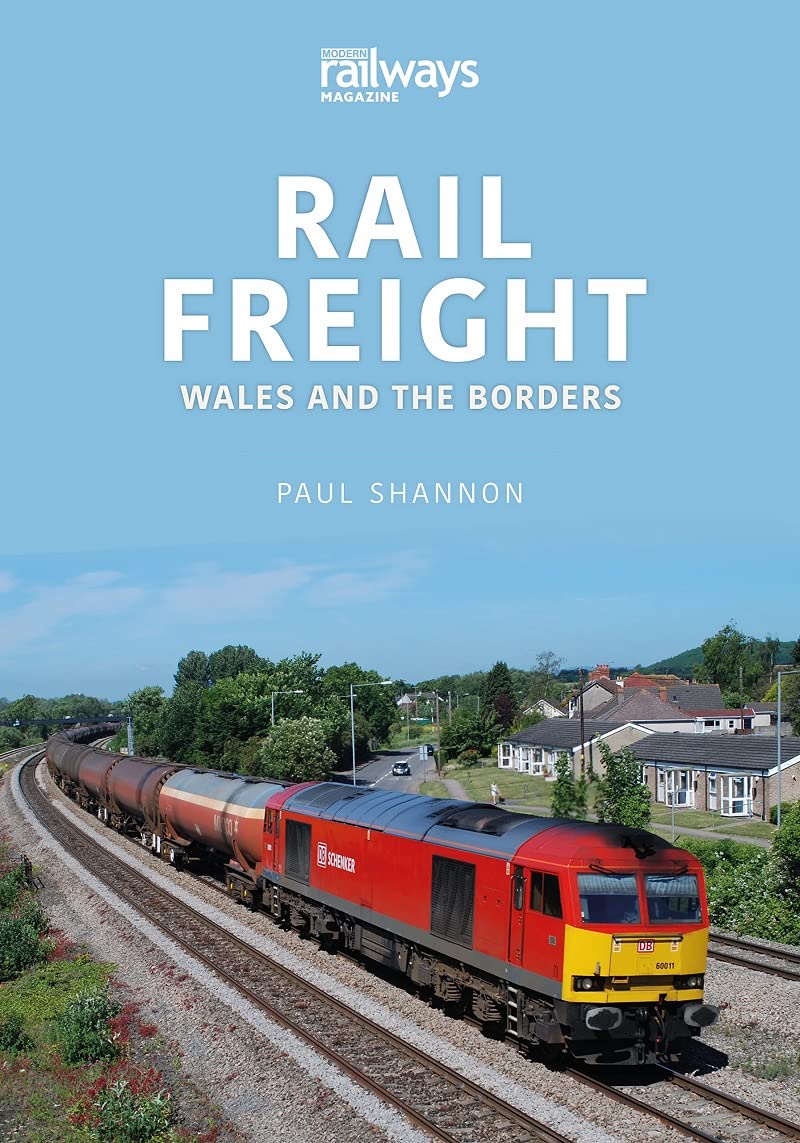 Rail Freight: Wales and The Borders (The Railways and Industry Series)
