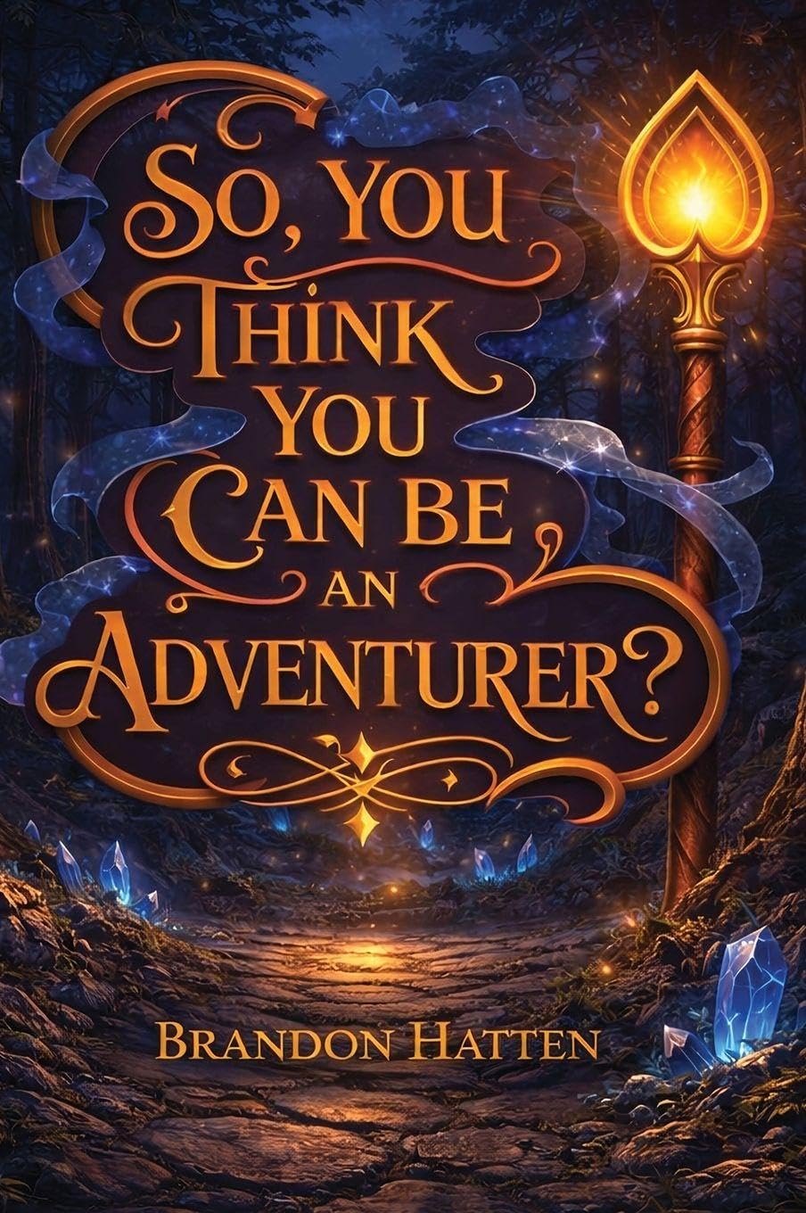 So, You Think You Can Be An Adventurer?