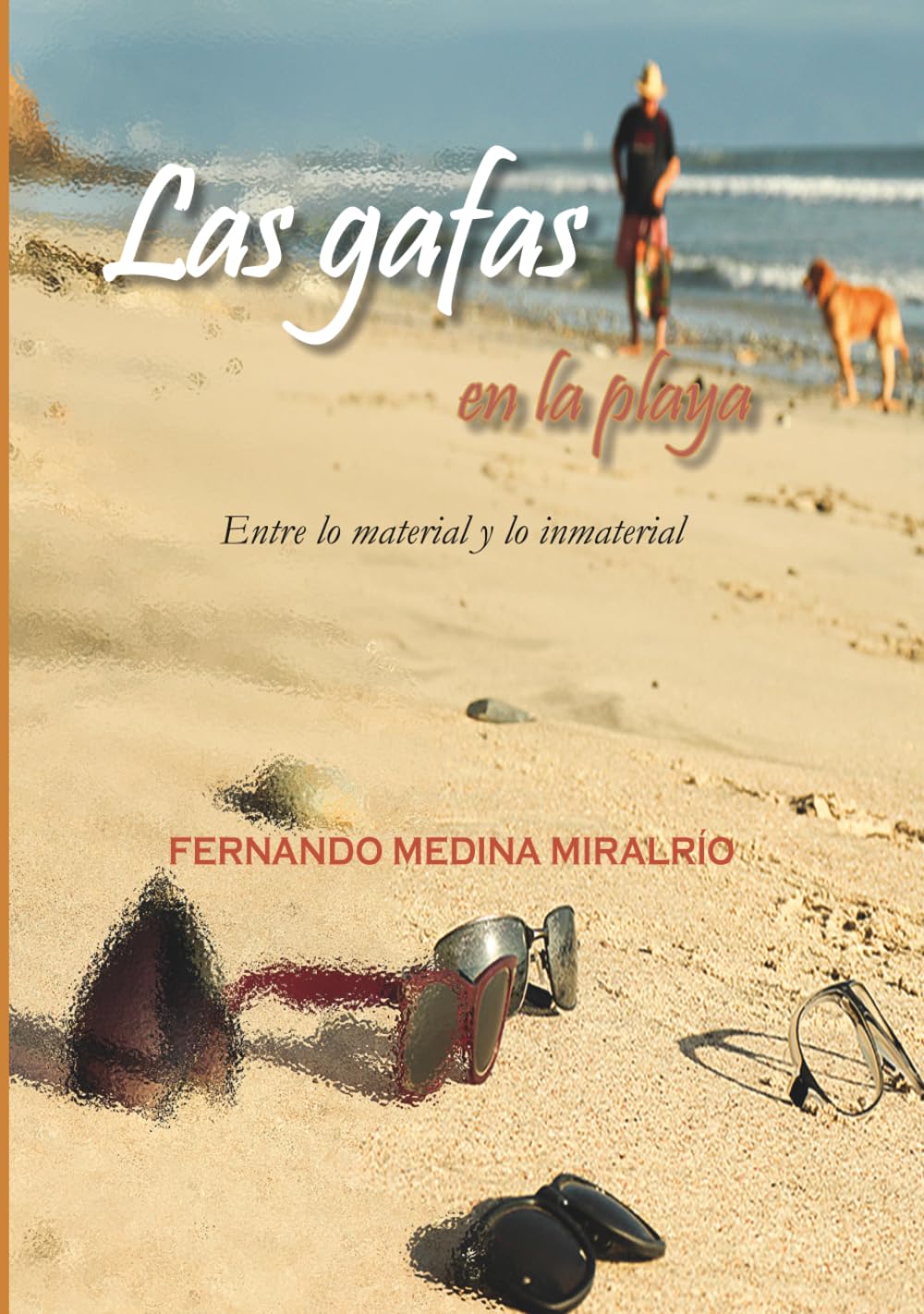 Las Gafas en la Playa: Entre lo material y lo inmaterial