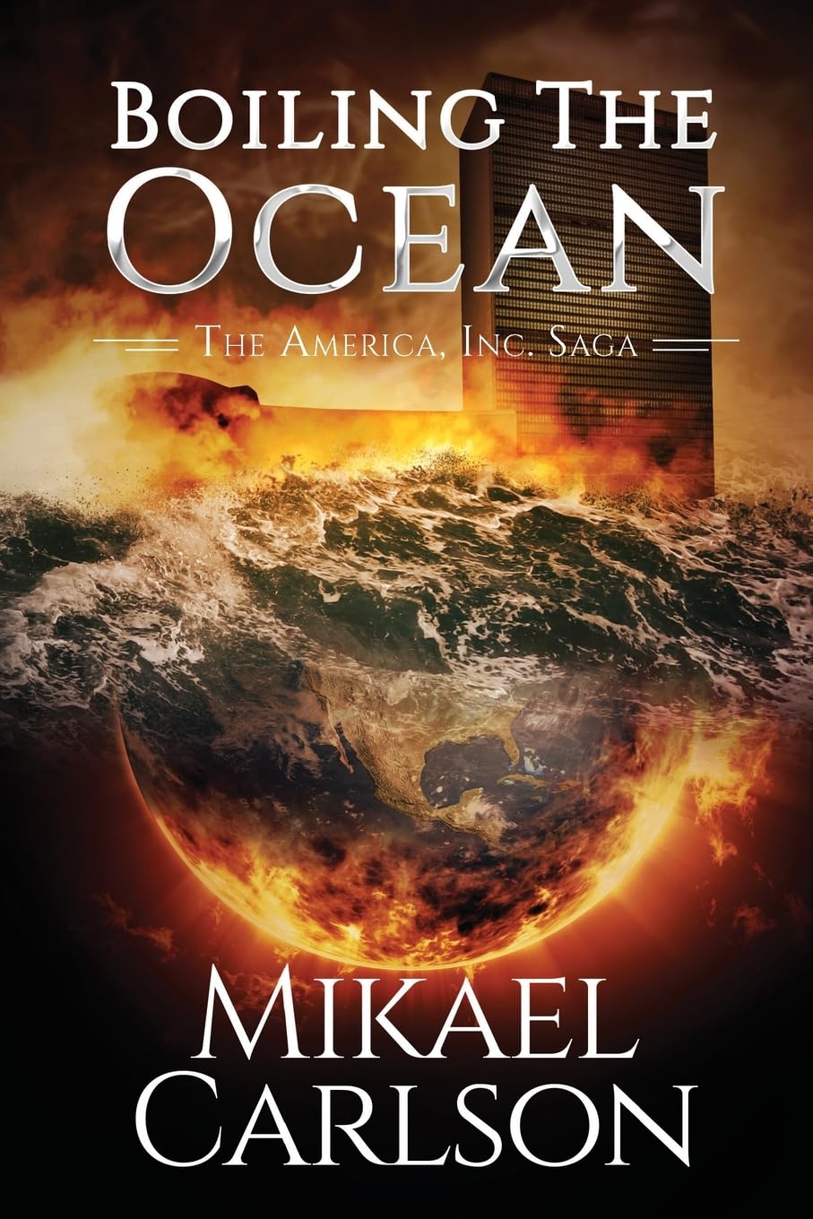 Buy Boiling the Ocean: 3 (The America, Inc. Saga) — BookShops.in
