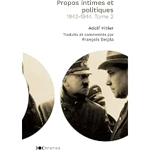Propos intimes et politiques 1942-1944. Tome 2 Chronos French Edition