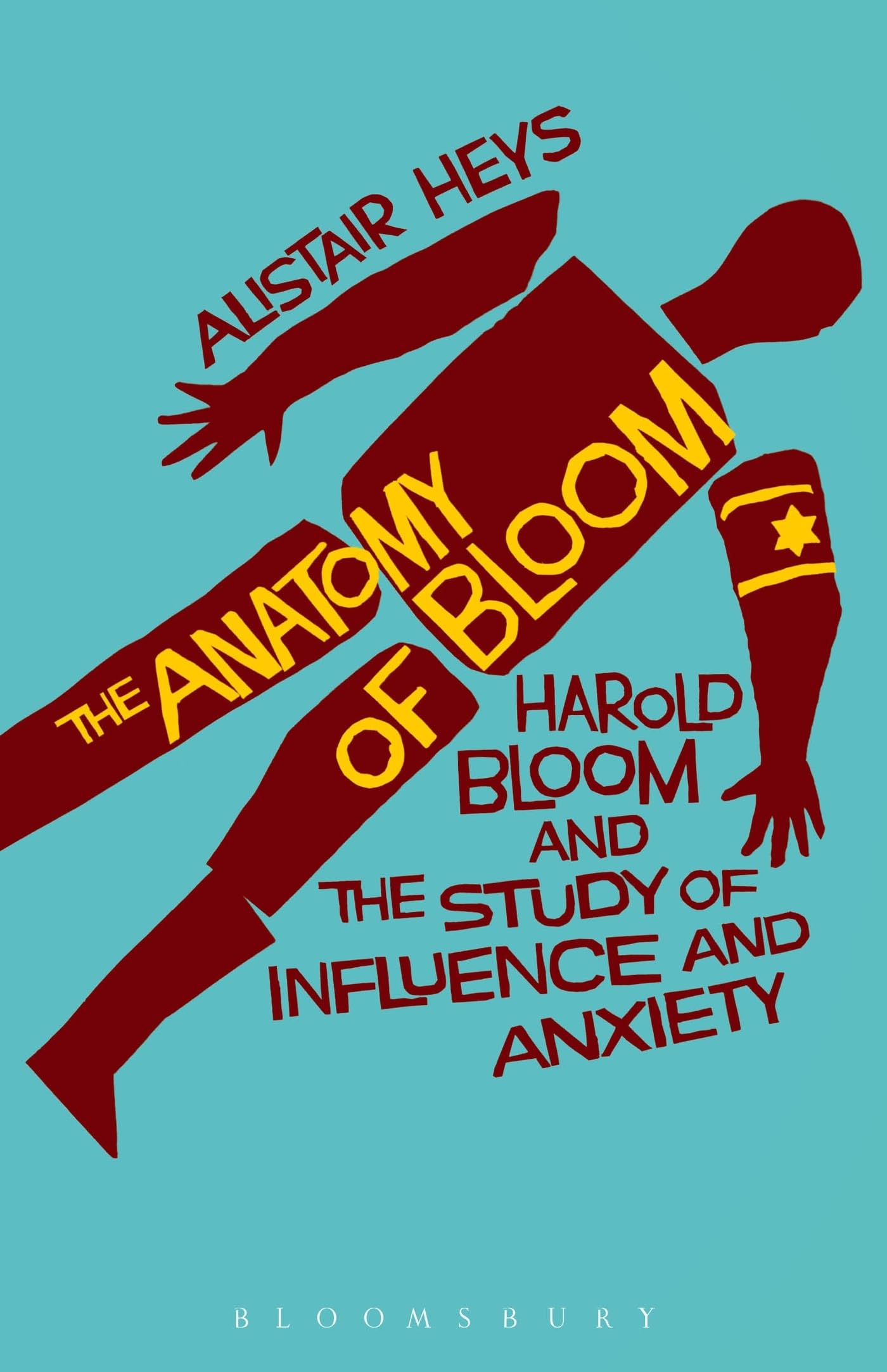 Buy The Anatomy of Bloom: Harold Bloom and the Study of Influence and Anxiety — BookShops.in