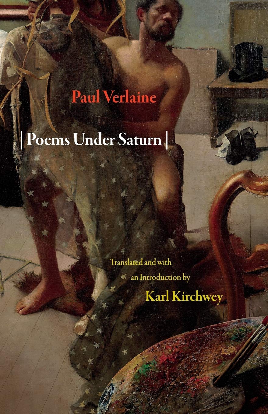Poems Under Saturn: Poèmes saturniens (Lockert Library of Poetry in Translation): 63
