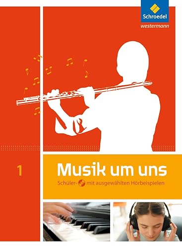 Musik um uns SI - 5. Auflage 2011: Schülerband 1 mit CD