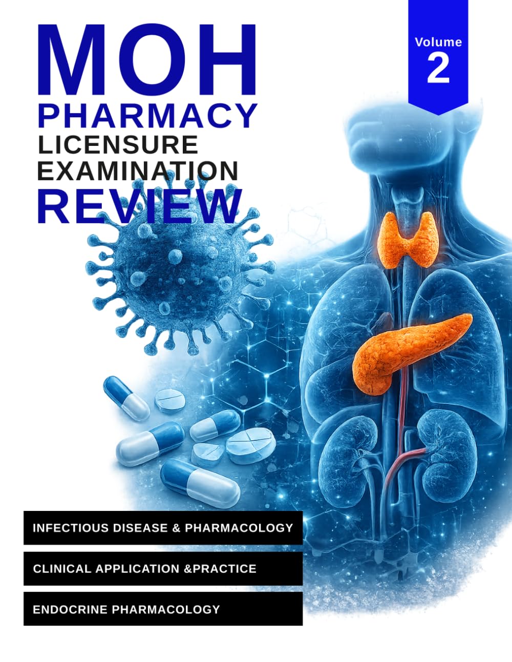 MOH Pharmacy Licensure Examination Review: Vol 2: Infectious Disease & Endocrine Pharmacology for MOH Board Exam