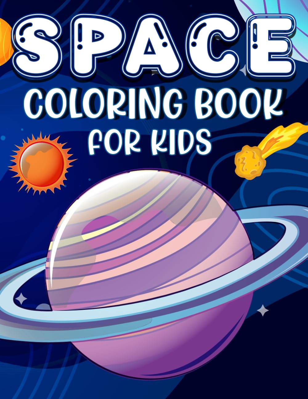 Space Coloring Book for Kids: 30 Fun and Easy Space Coloring Pages for Boys and Girls