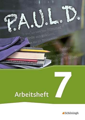 P.A.U.L. D. - Persönliches Arbeits- und Lesebuch Deutsch - Für Gymnasien und Gesamtschulen - Bisherige Ausgabe: Arbeitsheft 7: Persönliches Arbeits- und Lesebuch Deutsch. Mit Lösungen