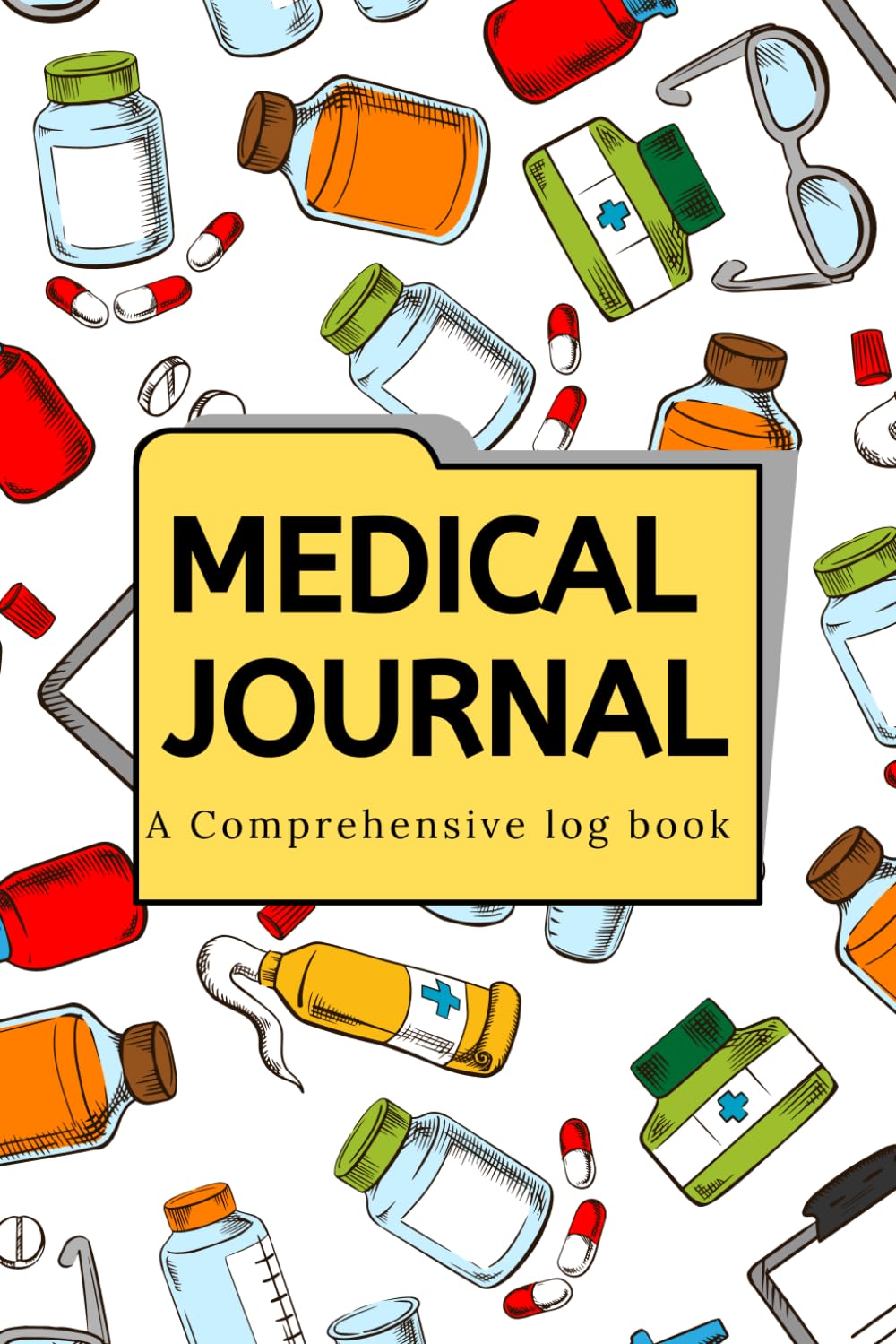Independently published Medical Journal notebook, planner, tracker lined stationery paperback book: Health History, Medicine Tracker