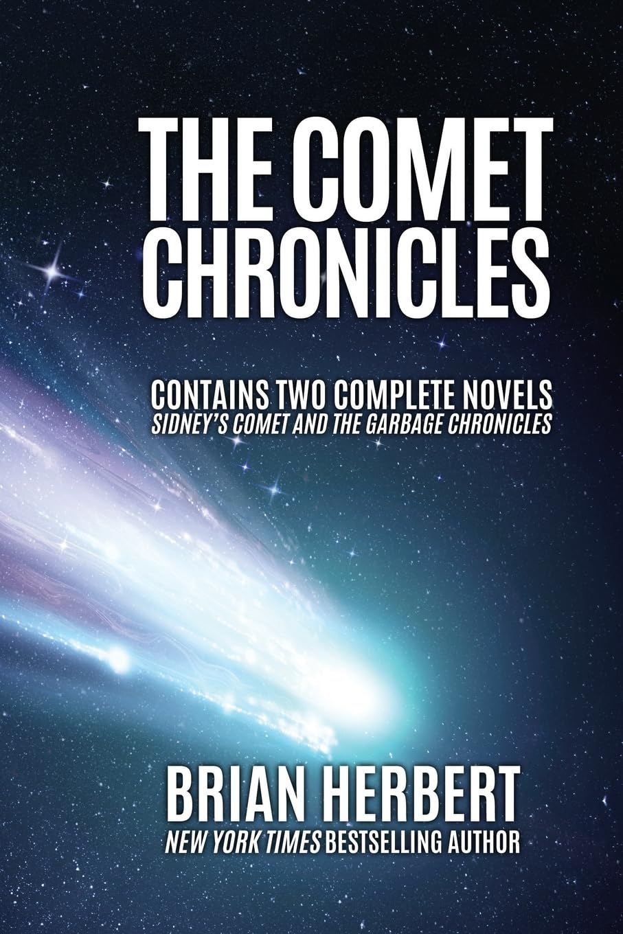 The Comet Chronicles: Sidney’s Comet & The Garbage Chronicles