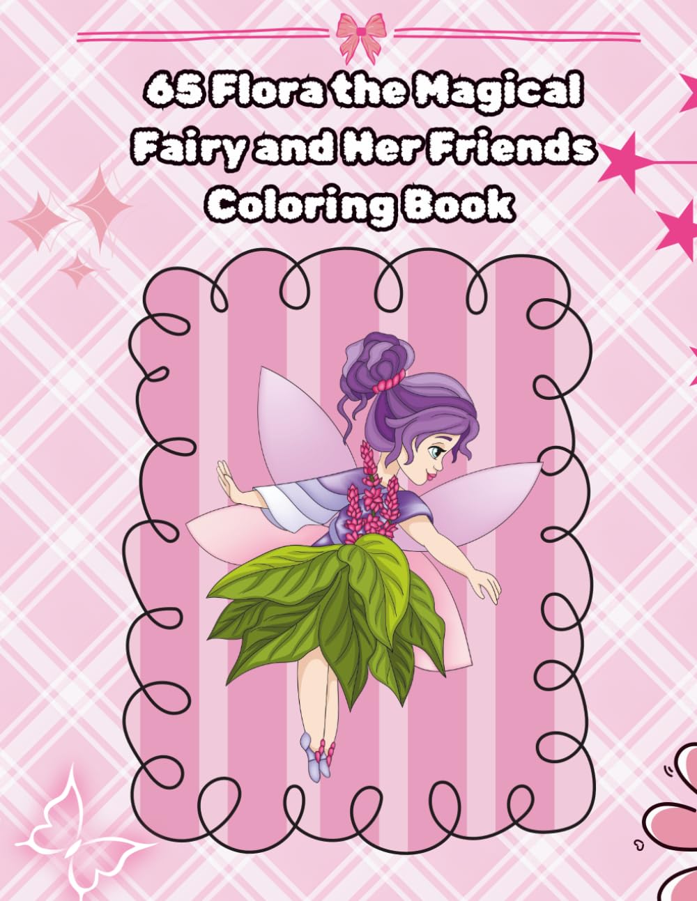 Flora the Magical Fairy and Her Friends: A Relaxing Fairy Coloring Book for Adults