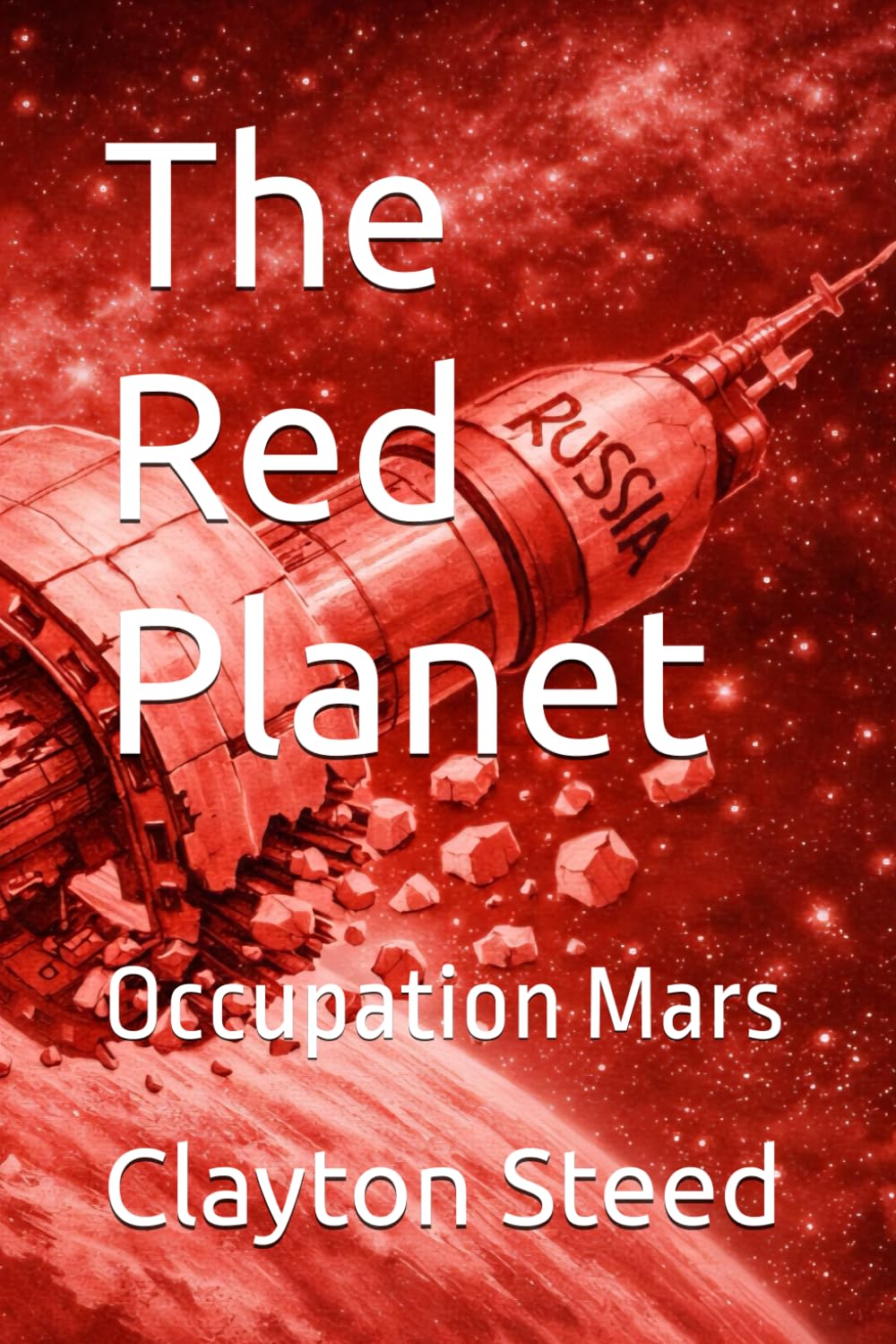 The Red Planet: Occupation Mars