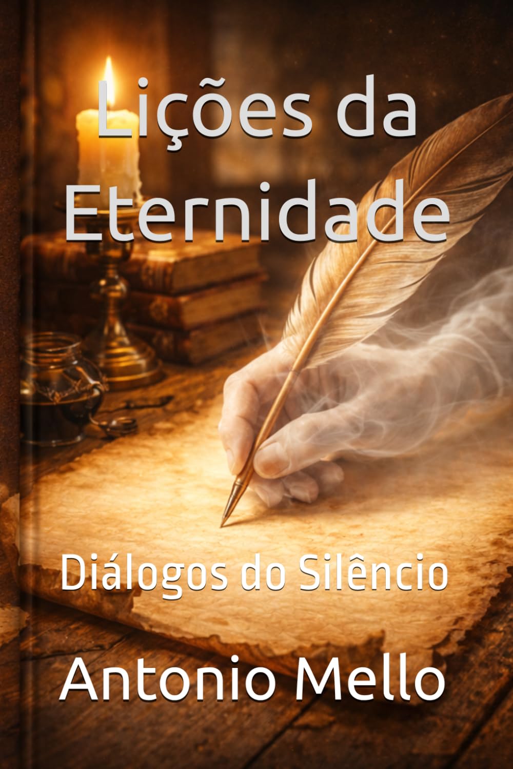 Lições da Eternidade: Diálogos do Silêncio
