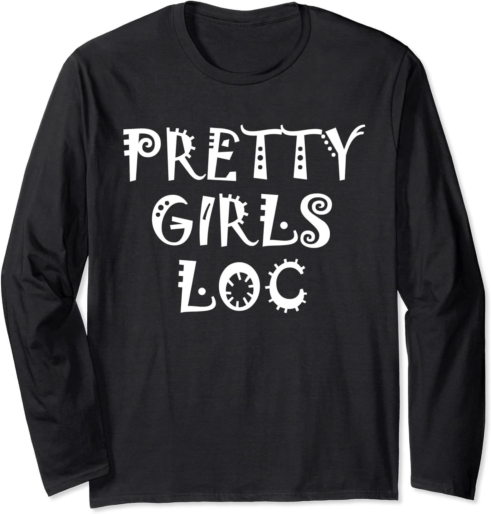 PRETTY GIRLS LOC | Perfect Cool Fun White Dreadlocs Long Sleeve T-Shirt