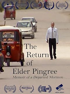 The Return of Elder Pingree -- Memoir of a Departed Mormon