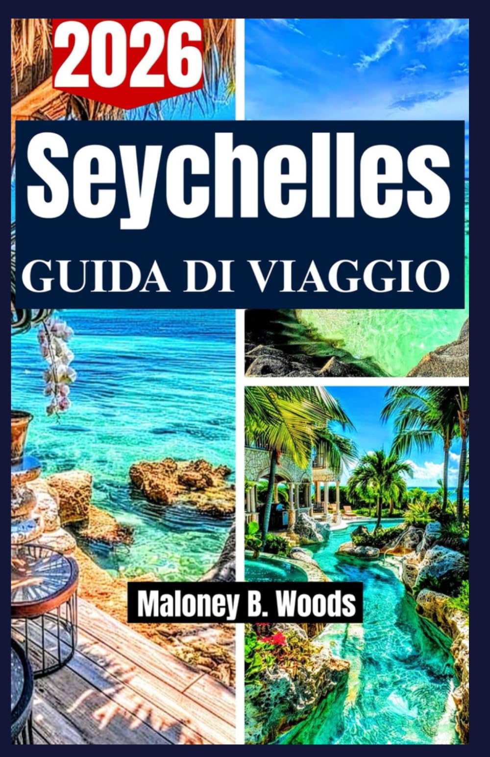 SEYCHELLES GUIDA DI VIAGGIO 2026: Consigli pratici da Mahé a Praslin, escursioni alle isole, cibo locale, spiagge e vacanze per famiglie