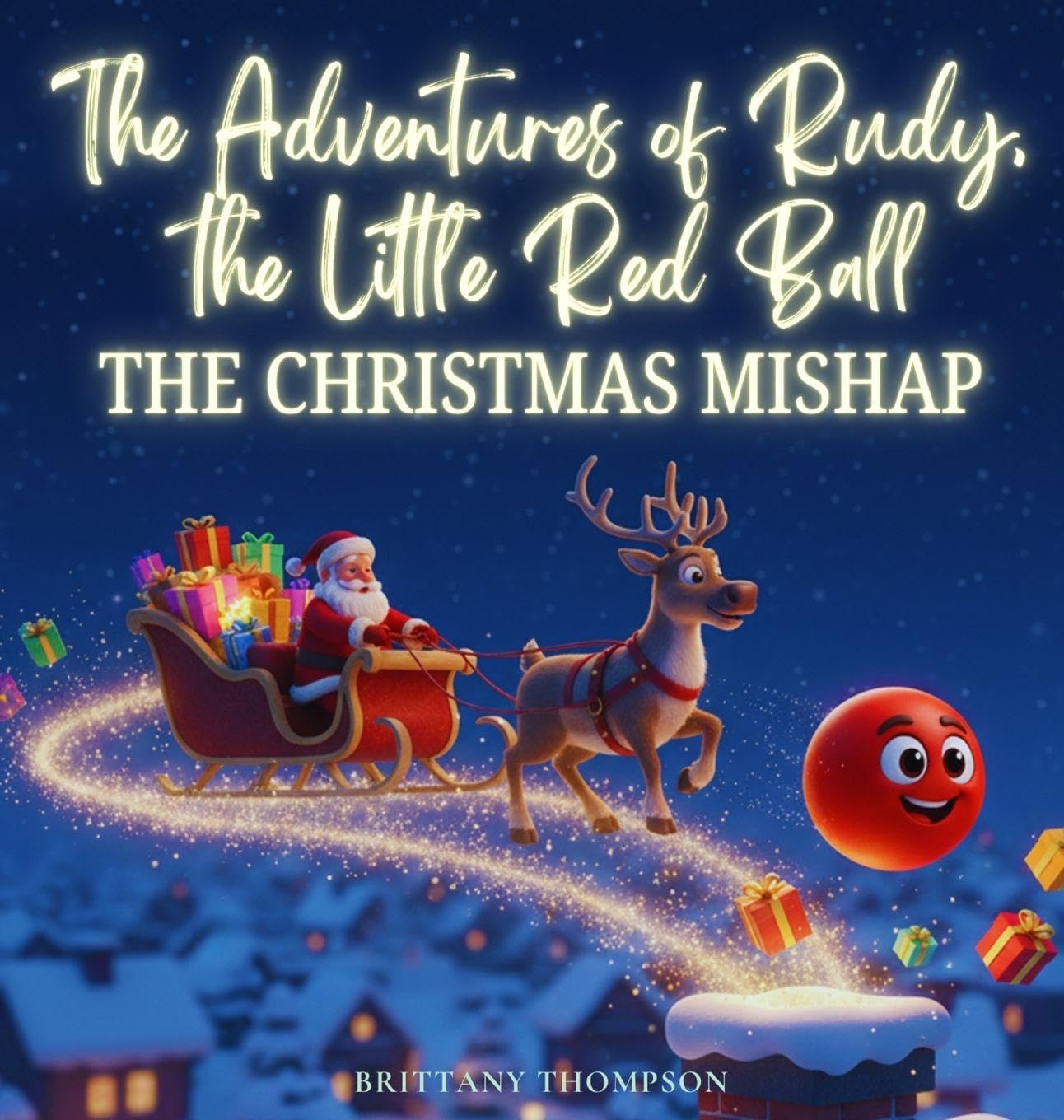 The Adventures of Rudy, the Little Red Ball: The Christmas Mishap