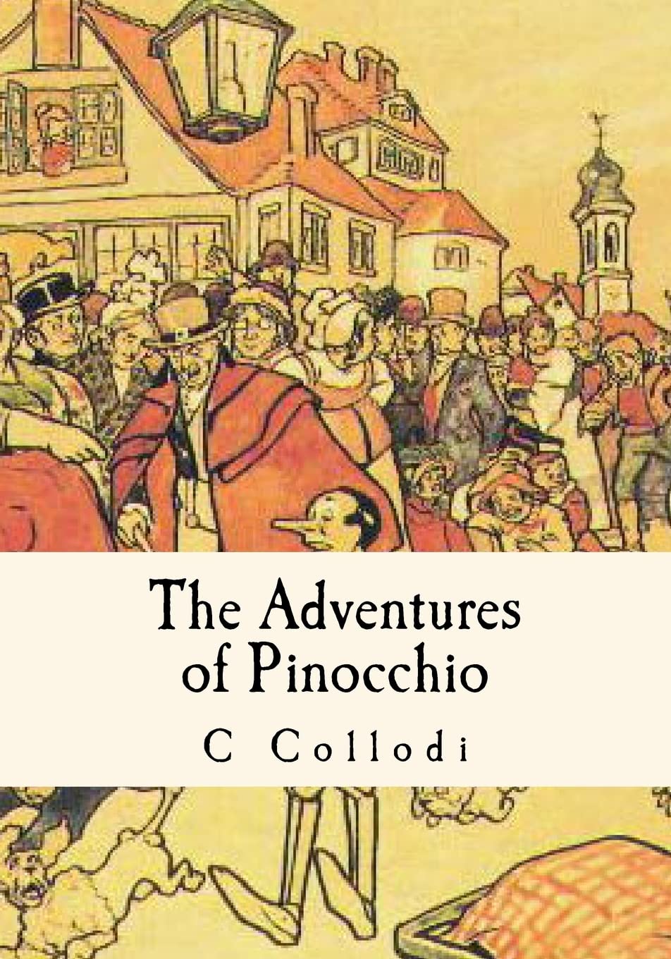 The Adventures of Pinocchio - Collodi, C