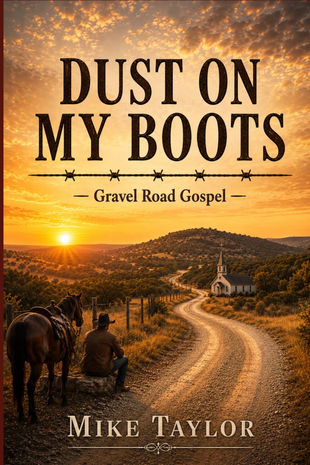 Gravel Road Gospel (Dust on My Boots)