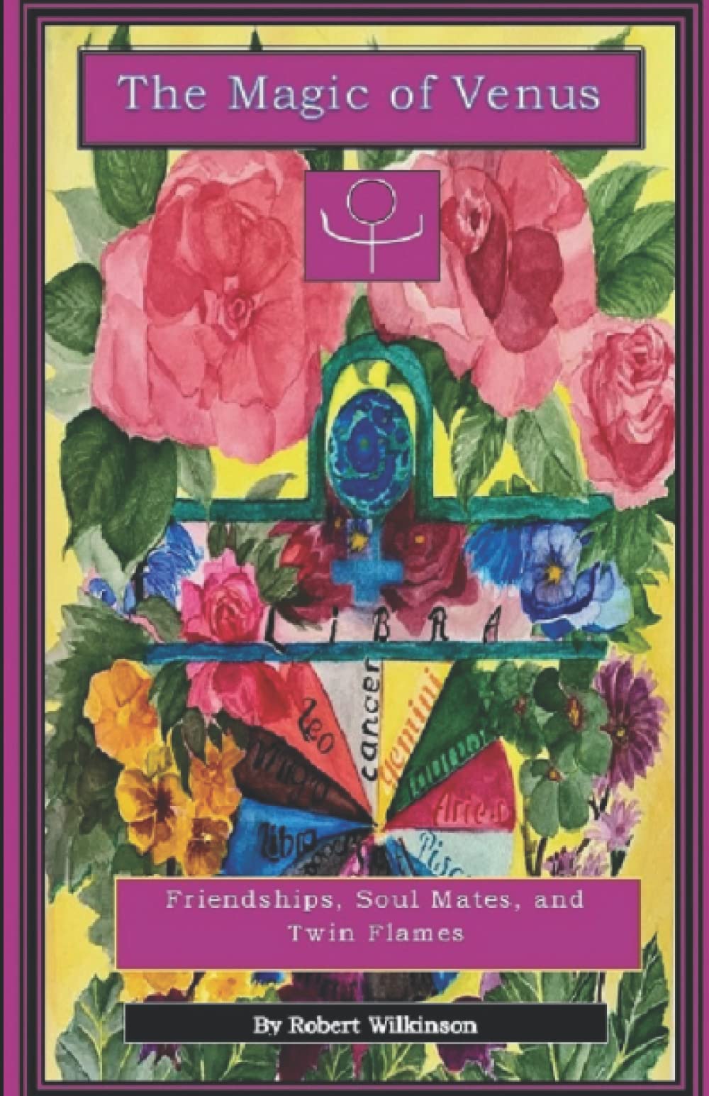 The Magic of Venus: Friendships, Soul Mates, and Twin Flames