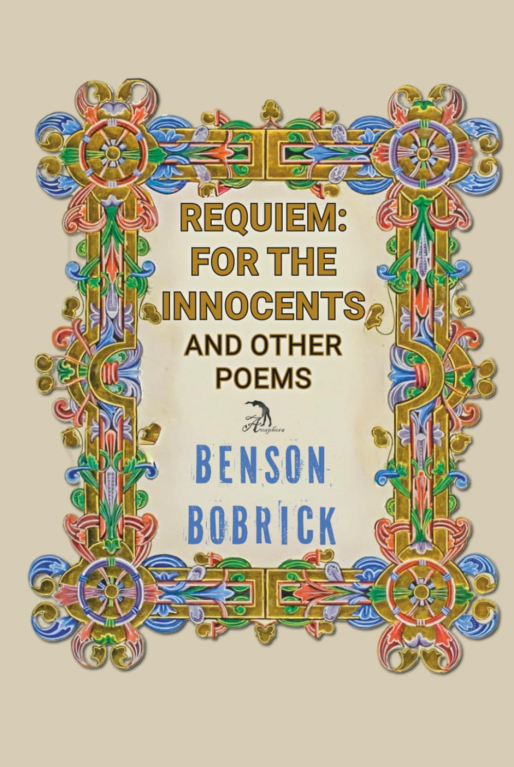 Requiem: For the Innocents: And Other Poems