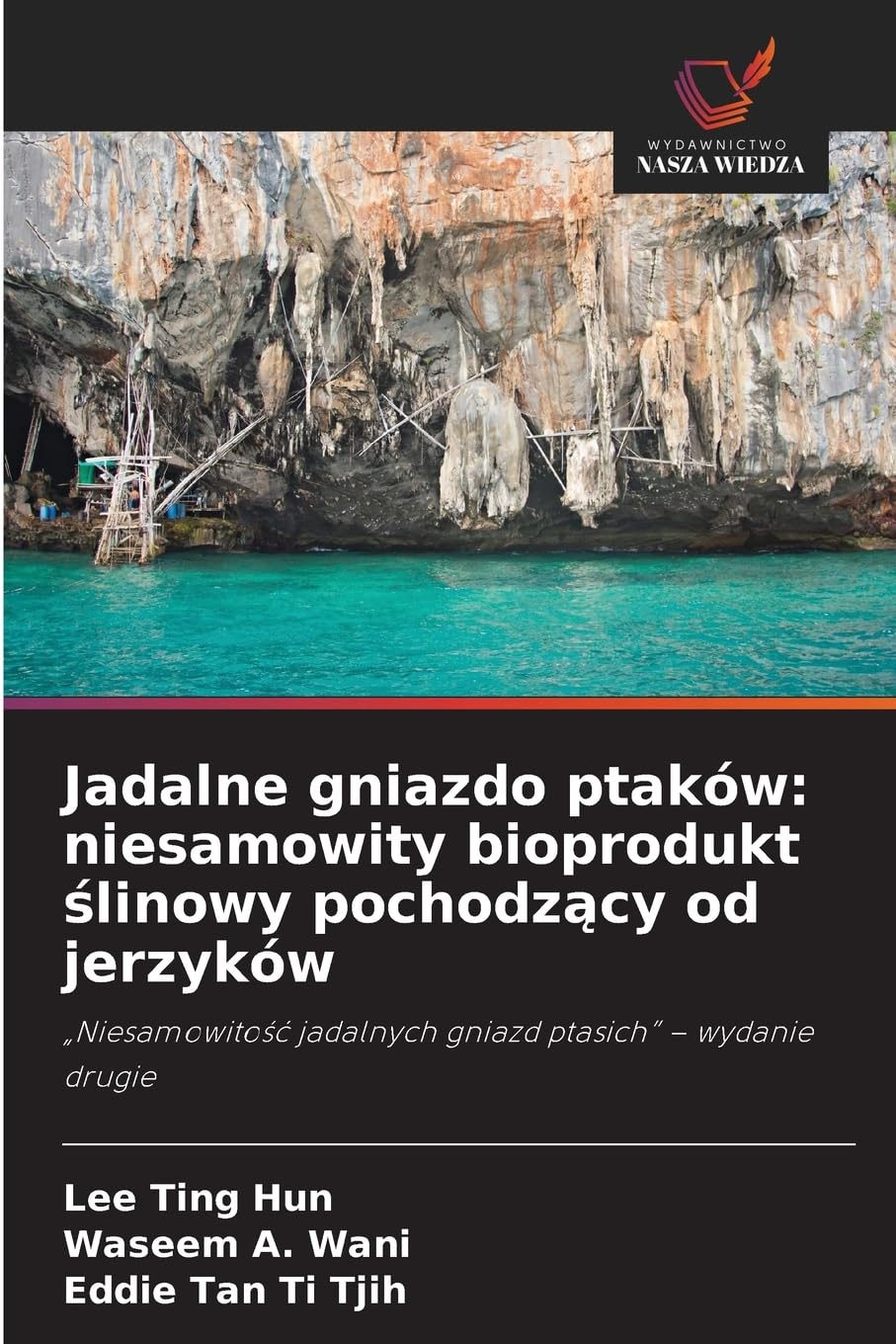 Jadalne gniazdo ptaków: niesamowity bioprodukt ślinowy pochodzący od jerzyków: niesamowity bioprodukt ślinowy pochodzący od jerzyków