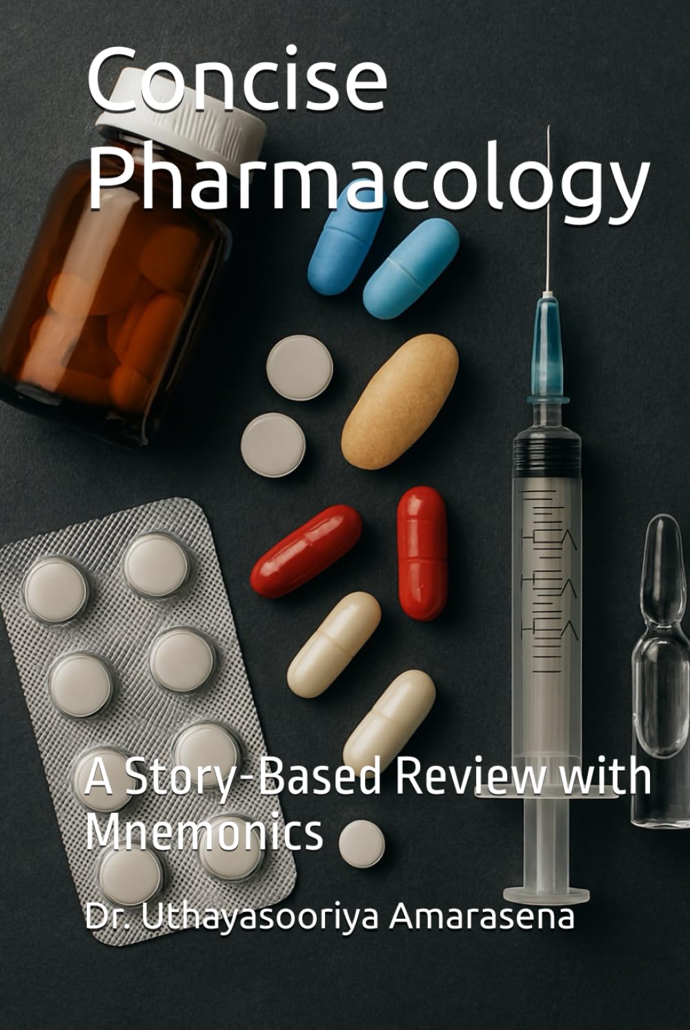 Concise Pharmacology: A Story-Based Review with Mnemonics