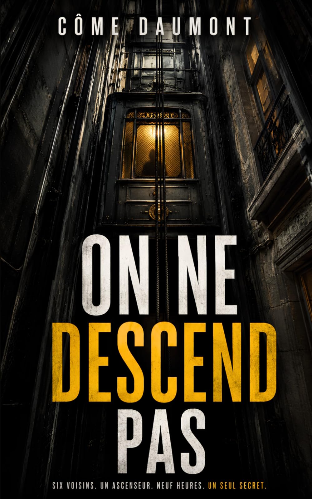 On ne descend pas: Thriller psychologique (Sans Issue)