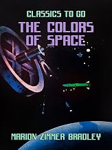The Colors Of Space (Classics To Go) (English Edition)