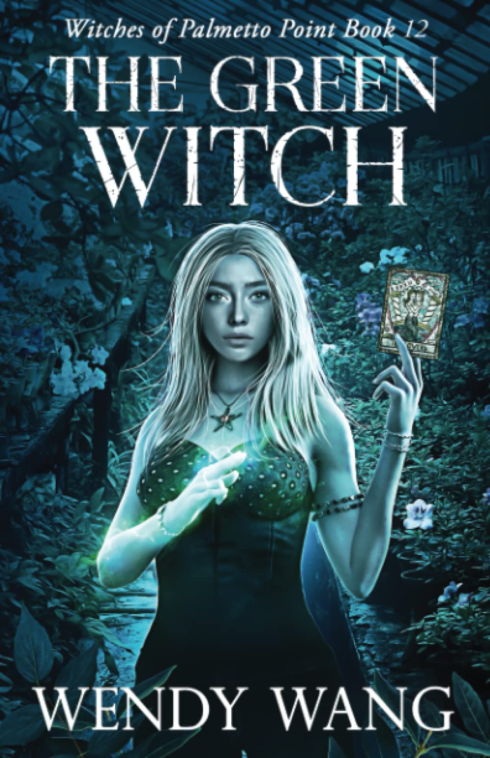 The Green Witch: Witches of Palmetto Point Book 12