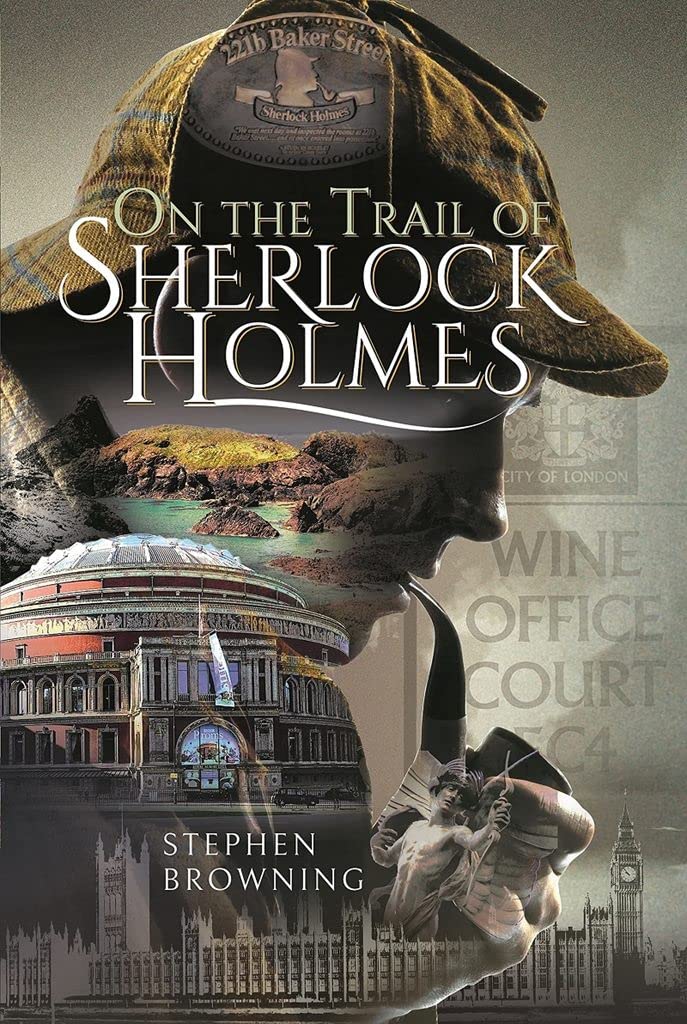 On the Trail of Sherlock Holmes. Browning 9781526779014 Fast Free Shipping**
