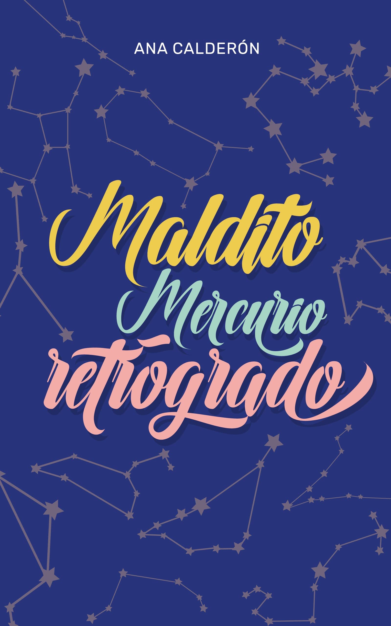 Maldito Mercurio retrógrado (Spanish Edition)