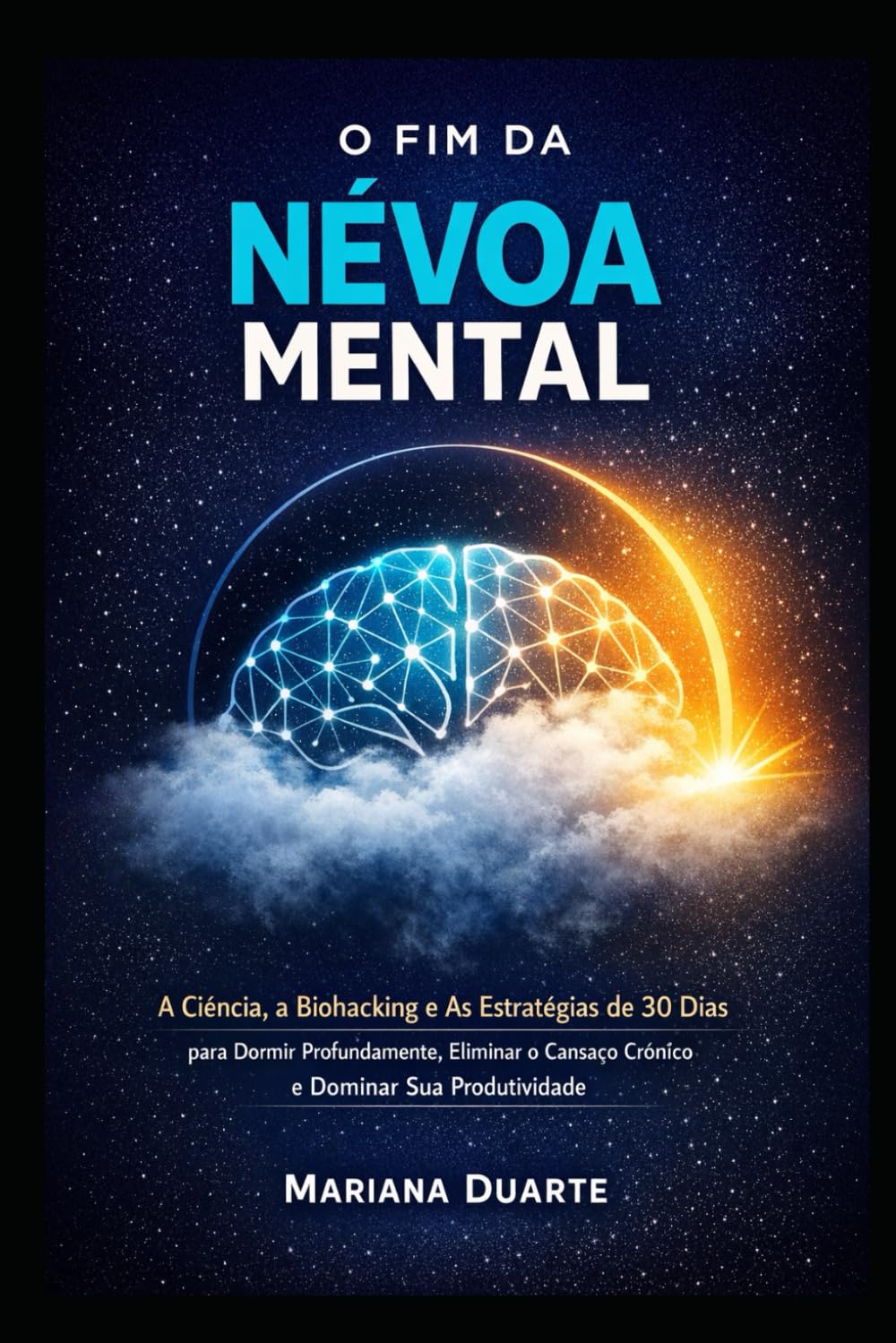 O Fim da Névoa Mental: O Protocolo Definitivo para Hackear Seu Sono e Recuperar a Clareza Cognitiva