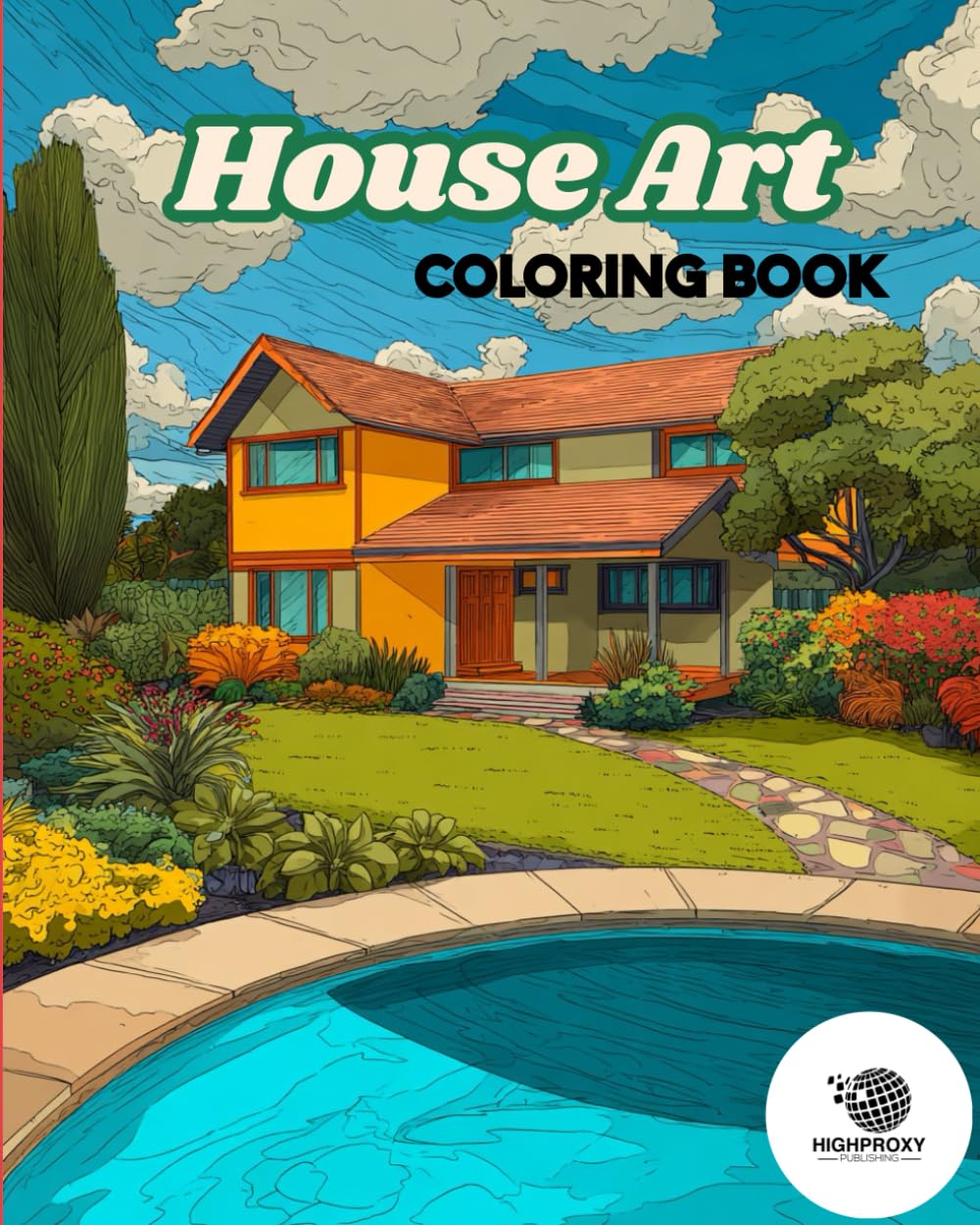 House Art Coloring Book: A Relaxing Coloring Book Of Homes & Architecture