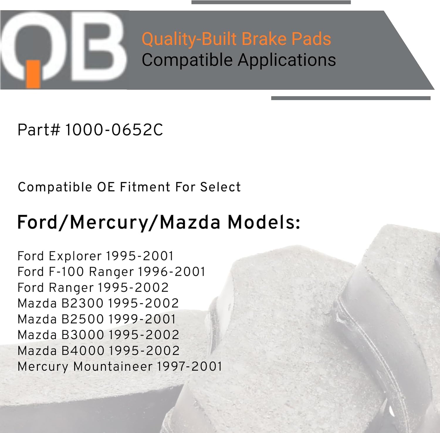 QUALITY-BUILT Front Ceramic Brake Pads, QB 1000-0652C, Compatible with 1995-2002 Ford/Mazda/Mercury (B2300,B2500,B3000,B4000,Explorer,F-100 Ranger,Mountaineer,Ranger)