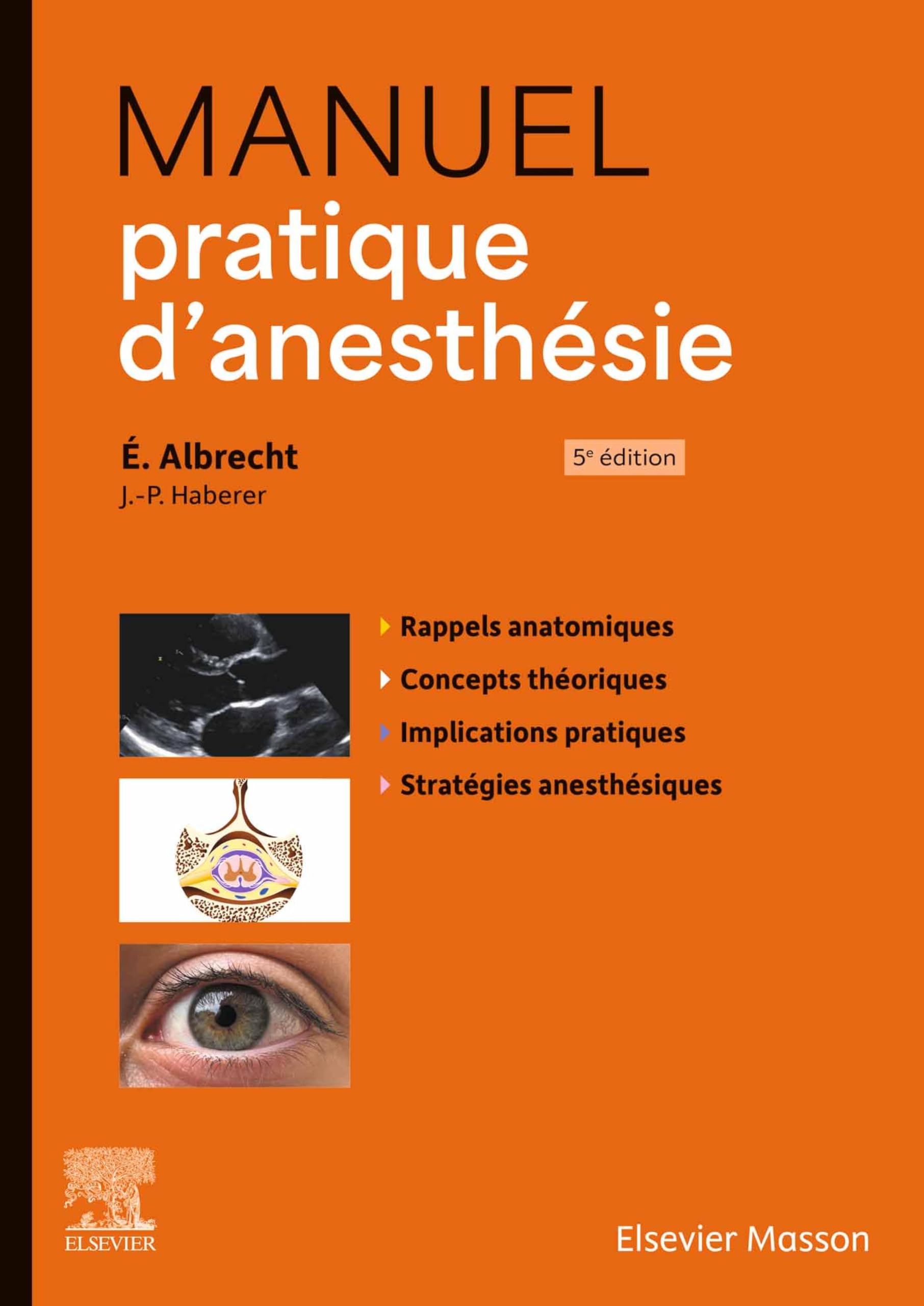 Manuel pratique d'anesthésie (French Edition)