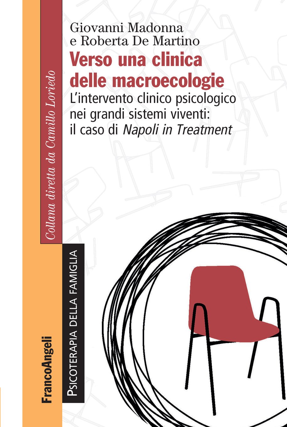 Verso una clinica delle macroecologie.: L'intervento clinico psicologico nei grandi sistemi viventi: il caso di Napoli in Treatment (Italian Edition)