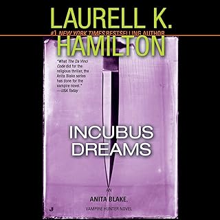 Incubus Dreams: An Anita Blake, Vampire Hunter Novel, Book 12