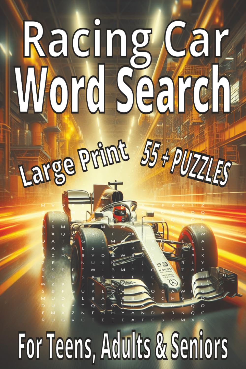 Racing Car Word Search: Word Search with Easy to Read Print about Racing Car Puzzle Book, Drivers, Race, Rules, Engine, Brain Games: Large Print: 6x9 ... for Vacations, Holidays and Relaxation