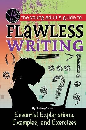 The Young Adult's Guide to Flawless Writing