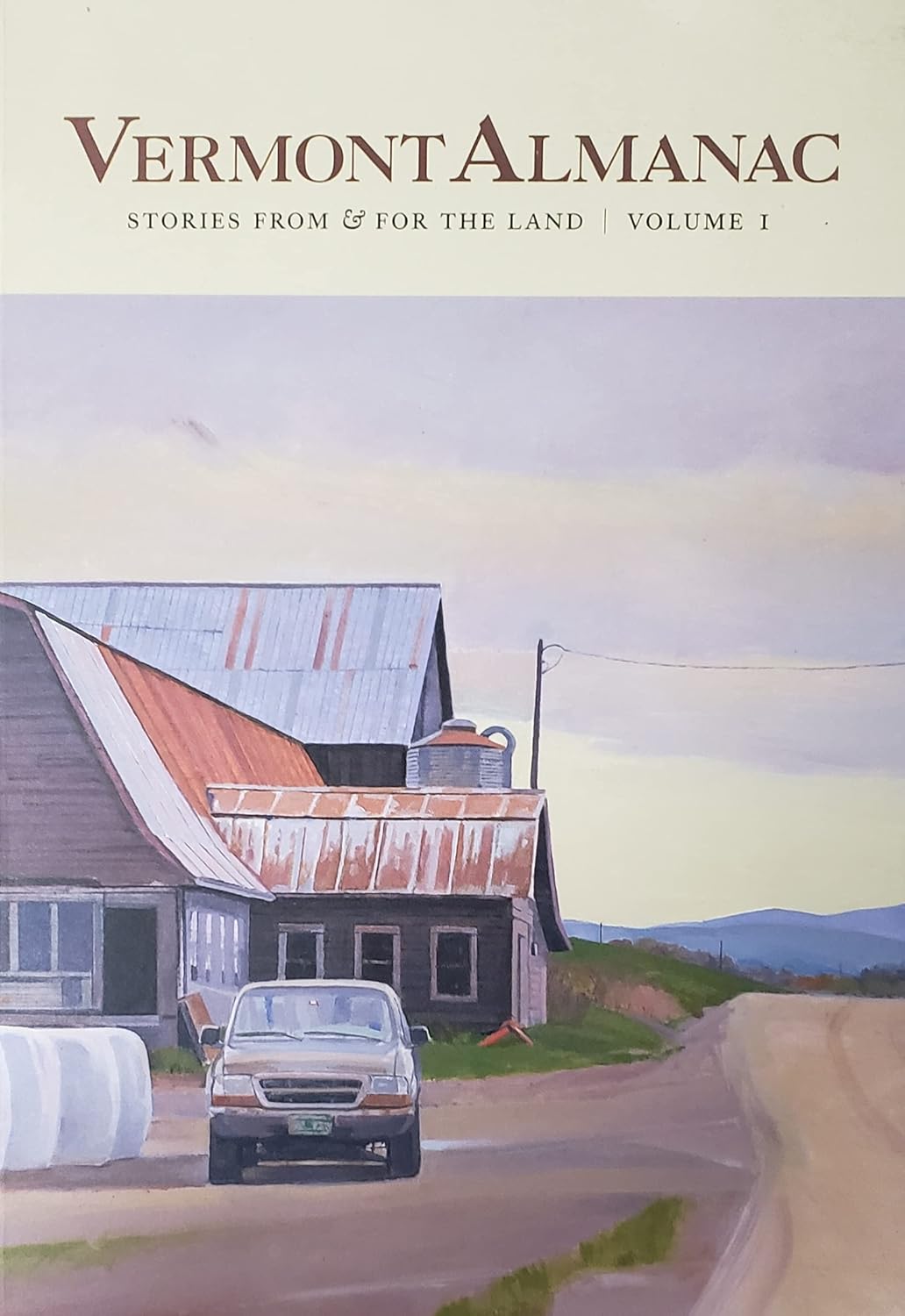 Vermont Almanac Stories From & For The Land Volume 1 Inc. Staff of