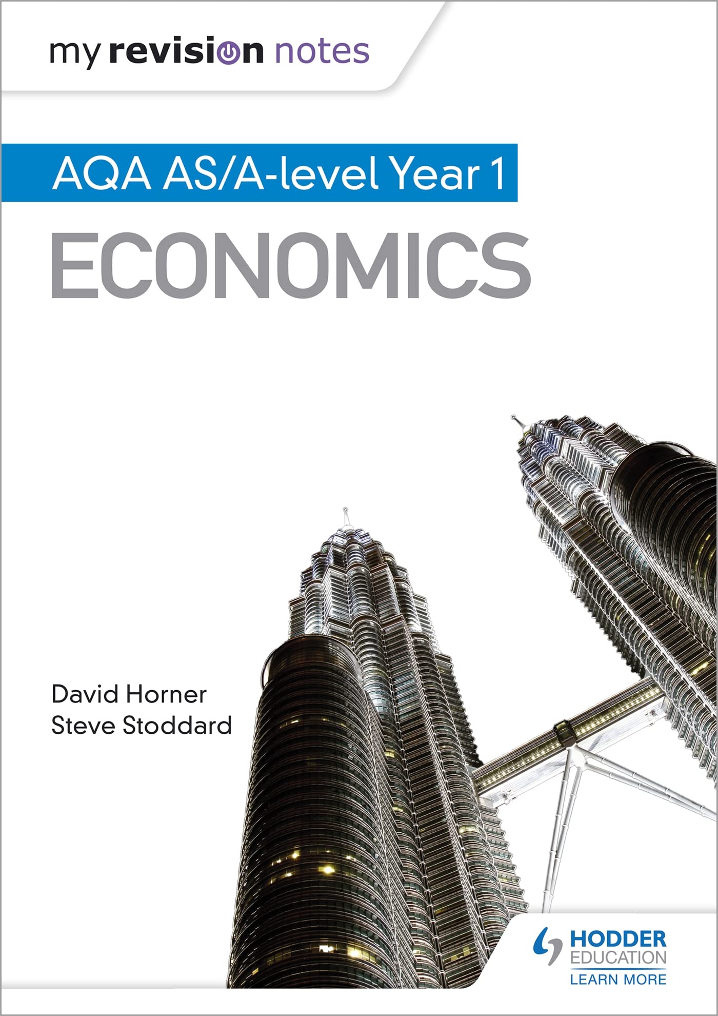 My Revision Notes: AQA AS Economics by David Horner, Steve St... - 9781471865848