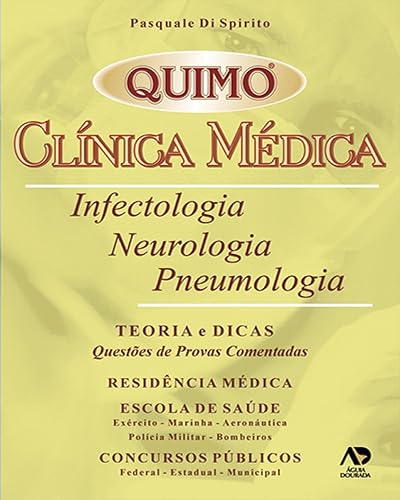 Clínica Médica: Infectologia, Neurologia, Pneumologia - Teoria e Dicas: Questões de Provas Comentadas
