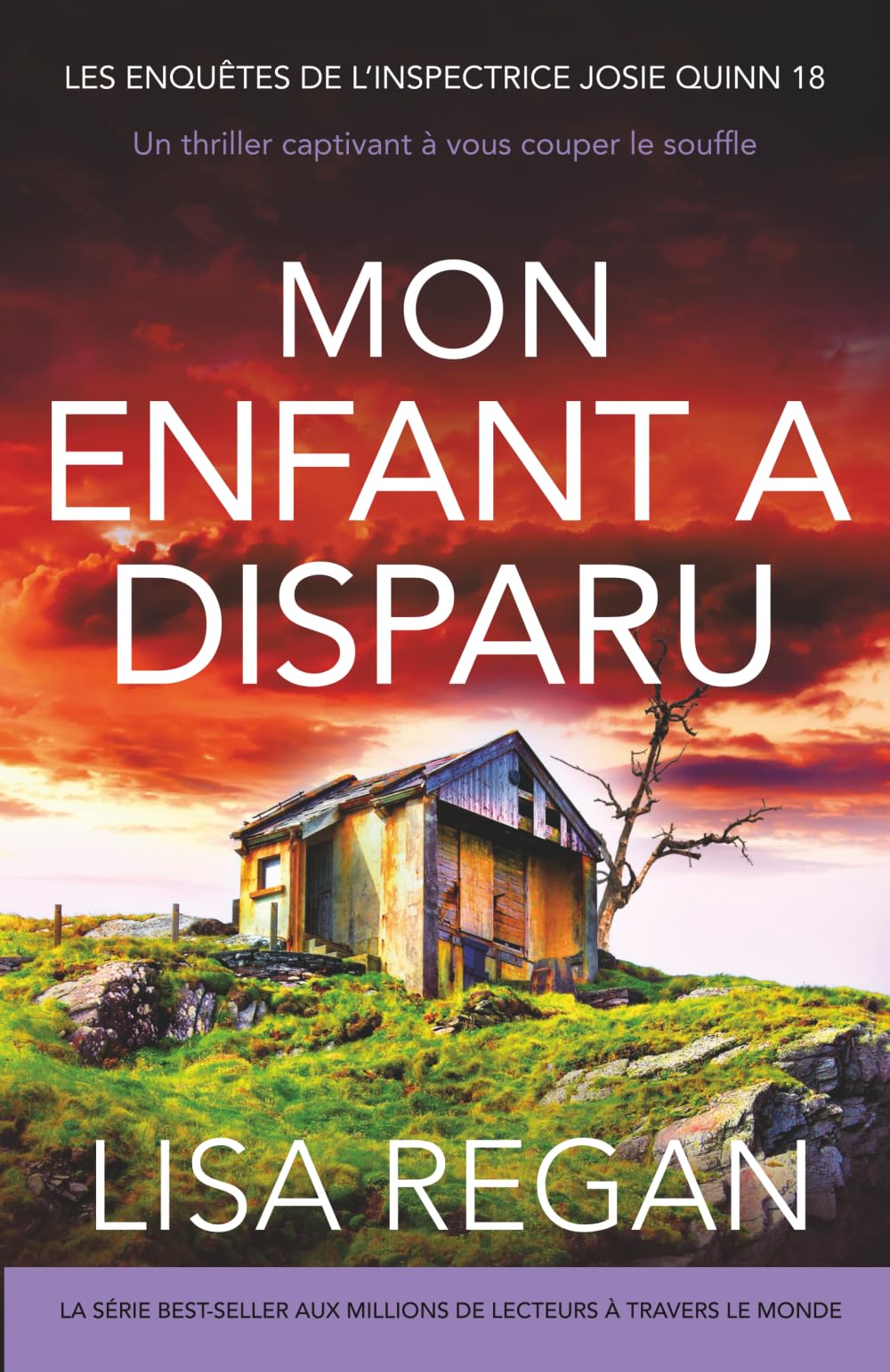 Mon enfant a disparu: Un thriller captivant à vous couper le souffle: 18 (Les enquêtes de l'inspectrice Josie Quinn)