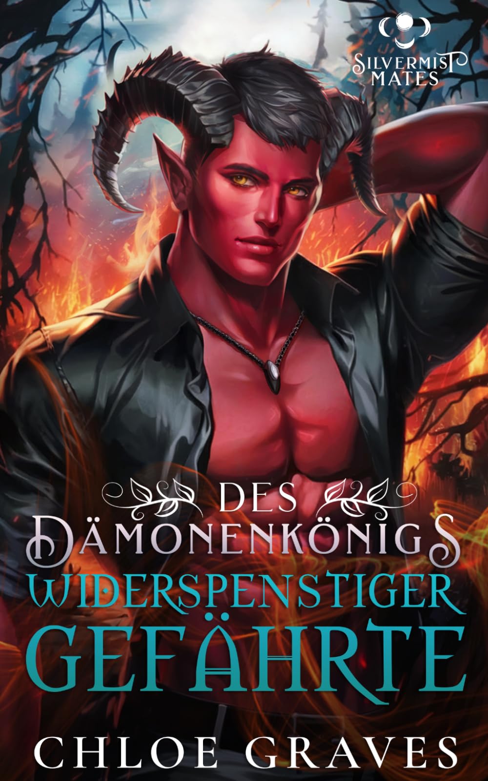 Des Dämonenkönigs widerspenstiger Gefährte: Eine Monster-Romance (Silvermist Gefährten)